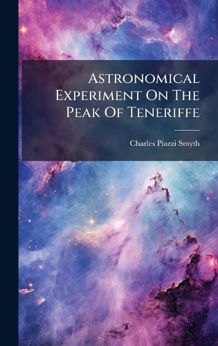 Cover image for Astronomical Experiment On The Peak Of Teneriffe