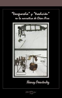 Cover image for "Vanguardia" y "tradicion" en la narrativa de Cesar Aira