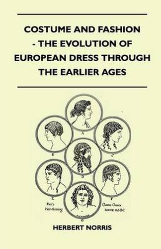 Cover image for Costume and Fashion - The Evolution of European Dress Through the Earlier Ages