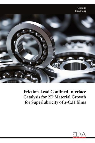 Cover image for Friction-Lead Confined Interface Catalysis for 2D Material Growth for Superlubricity of a-C