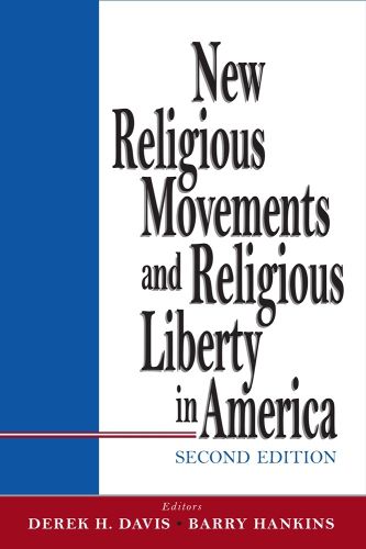 Cover image for New Religious Movements and Religious Liberty in America