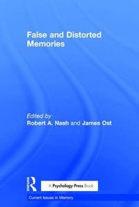 Cover image for False and Distorted Memories