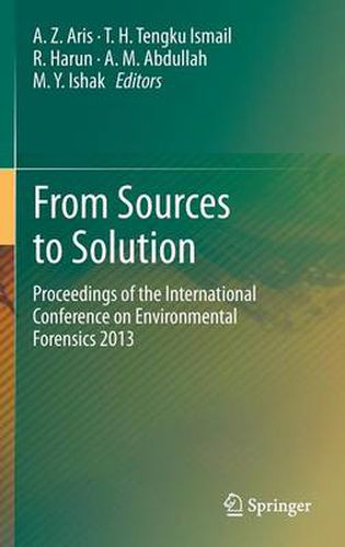 Cover image for From Sources to Solution: Proceedings of the International Conference on Environmental Forensics 2013