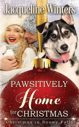 Cover image for Pawsitively Home for Christmas: A Small Town Taggert Family Romance