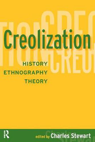 Creolization: History, Ethnography, Theory