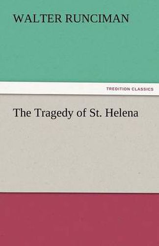 Cover image for The Tragedy of St. Helena