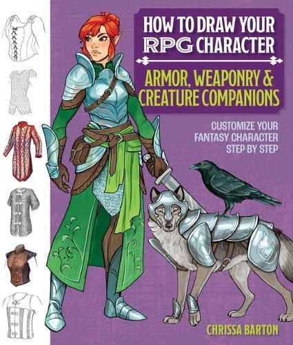 Cover image for How to Draw Your RPG Character : Armor, Weaponry & Creature Companions