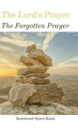 Cover image for The Lord's Prayer: The Forgotten Prayer