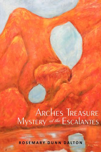 Cover image for Arches Treasure Mystery at the Escalantes