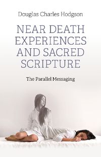 Cover image for Near Death Experiences and Sacred Scripture