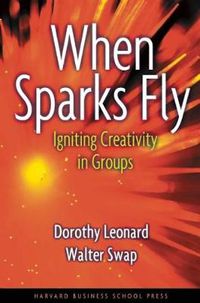 Cover image for When Sparks Fly: Igniting Creativity in Groups