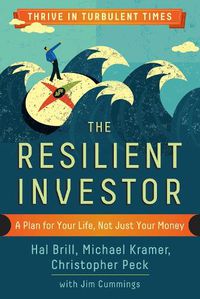 Cover image for The Resilient Investor: A Plan for Your Life, not Just Your Money