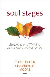 Cover image for Soul Stages: Surviving and Thriving in the Second Half of Life