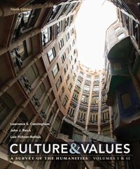 Cover image for Culture and Values: A Survey of the Humanities Volume I & II