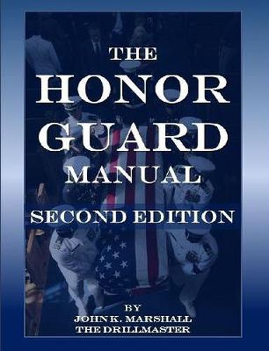 Cover image for The Honor Guard Manual