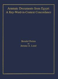 Cover image for Aramaic Documents from Egypt: A Key-Word-in-Context Concordance