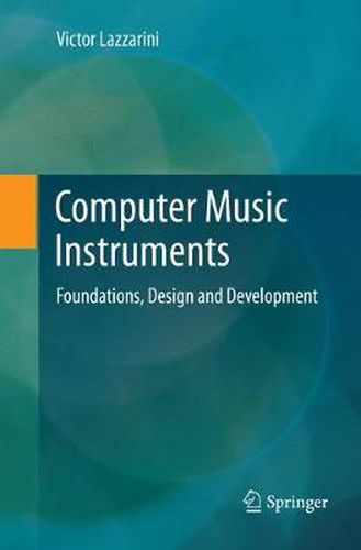 Cover image for Computer Music Instruments: Foundations, Design and Development