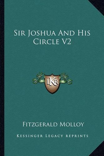 Sir Joshua and His Circle V2