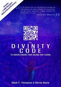 Cover image for Divinity Code to Understanding Your Dreams and Visions