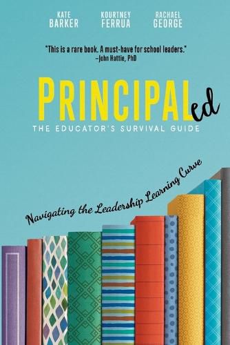 Principaled: Navigating the Leadership Learning Curve