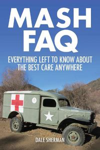 Cover image for MASH FAQ: Everything Left to Know About the Best Care Anywhere