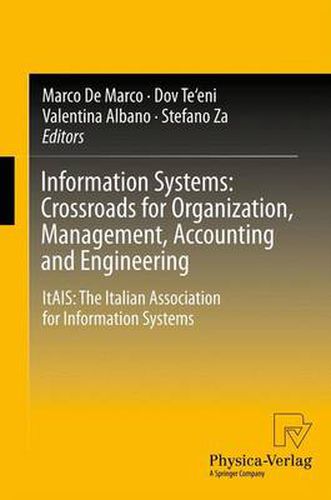 Cover image for Information Systems: Crossroads for Organization, Management, Accounting and Engineering: ItAIS: The Italian Association for Information Systems