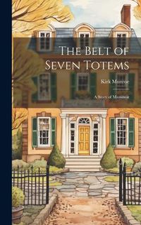 Cover image for The Belt of Seven Totems