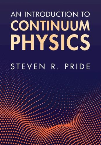 Cover image for An Introduction to Continuum Physics