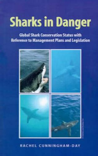 Cover image for Sharks in Danger: Global Shark Conservation Status with Reference to Management Plans and Legislation