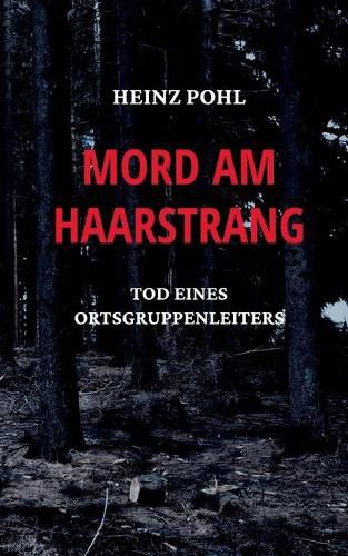 Cover image for Mord am Haarstrang: Tod eines Ortsgruppenleiters