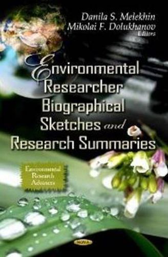 Cover image for Environmental Researcher Biographical Sketches & Research Summaries