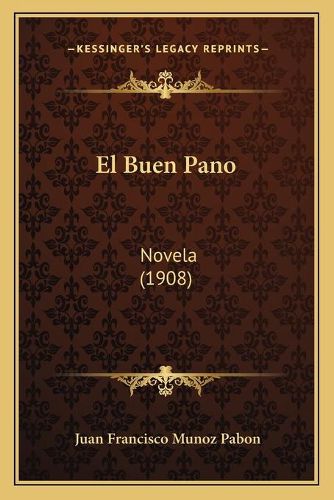 Cover image for El Buen Pano: Novela (1908)