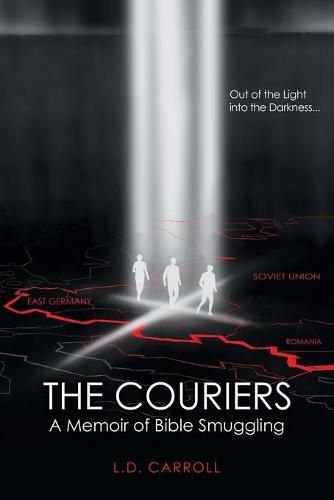 The Couriers: A Memoir of Bible Smuggling