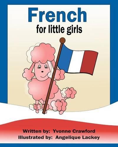 French for Little Girls: A beginning French workbook for little girls