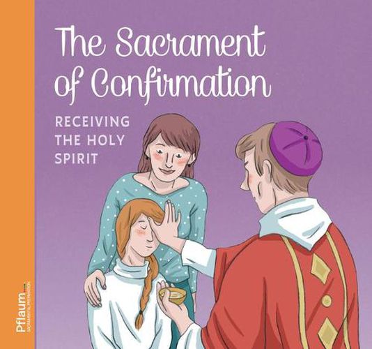 Cover image for The Sacrament of Confirmation