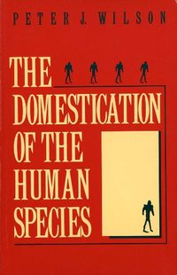 Cover image for The Domestication of the Human Species