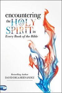 Cover image for Encountering the Holy Spirit in Every Book of the Bible