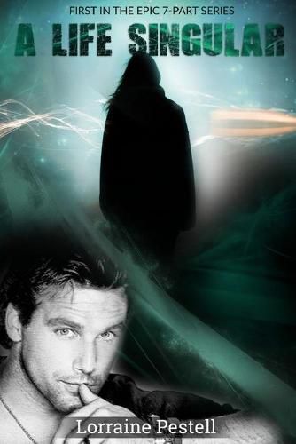 Cover image for A Life Singular: A Life Singular, Book 1