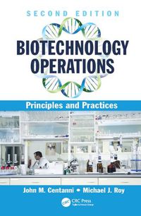 Cover image for Biotechnology Operations: Principles and Practices