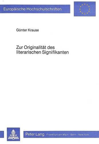 Cover image for Zur Originalitaet Des Literarischen Signifikanten