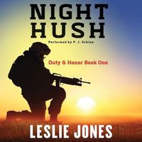 Cover image for Night Hush Lib/E: Duty & Honor Book One