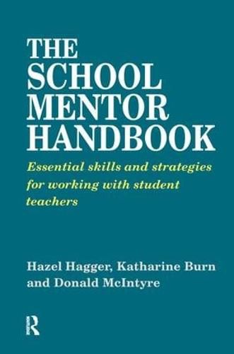 Cover image for The School Mentor Handbook: Essential Skills and Strategies for Working with Student Teachers