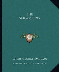 Cover image for The Smoky God