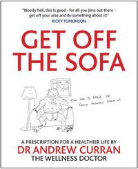 Cover image for Get Off the Sofa: A Prescription For a Healthier Life