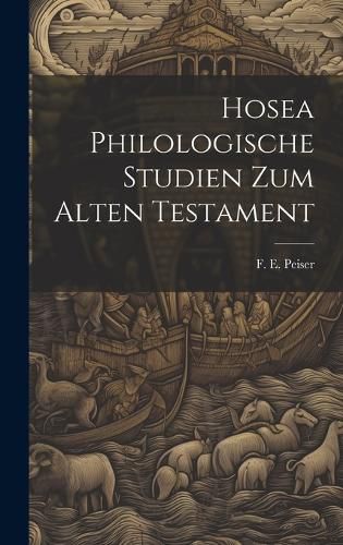 Cover image for Hosea Philologische Studien zum Alten Testament