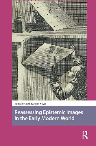 Cover image for Reassessing Epistemic Images in the Early Modern World