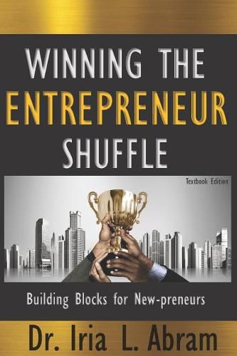 Cover image for Winning the Entrepreneur Shuffle: Building Blocks for New-Preneurs