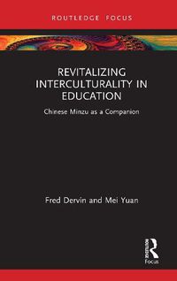 Cover image for Revitalizing Interculturality in Education: Chinese Minzu as a Companion