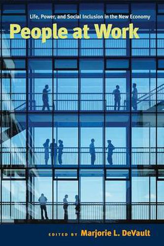 Cover image for People at Work: Life, Power, and Social Inclusion in the New Economy