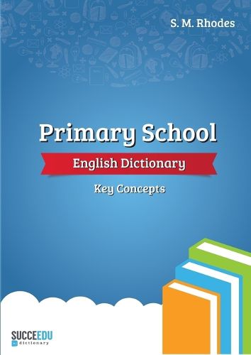 Cover image for Primary School English Dictionary: Key Concepts